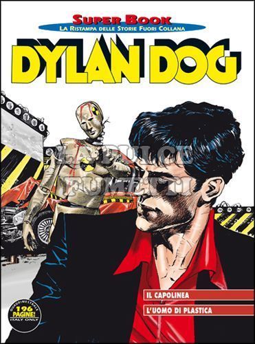DYLAN DOG SUPER BOOK # 58: IL CAPOLINEA - L'UOMO DI PLASTICA